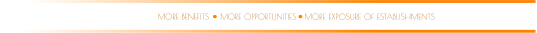 MORE OPPORTUNITIES MORE BENEFITS MORE EXPOSURE OF ESTABLISHMENTS