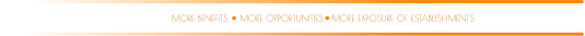 MORE OPPORTUNITIES MORE BENEFITS MORE EXPOSURE OF ESTABLISHMENTS